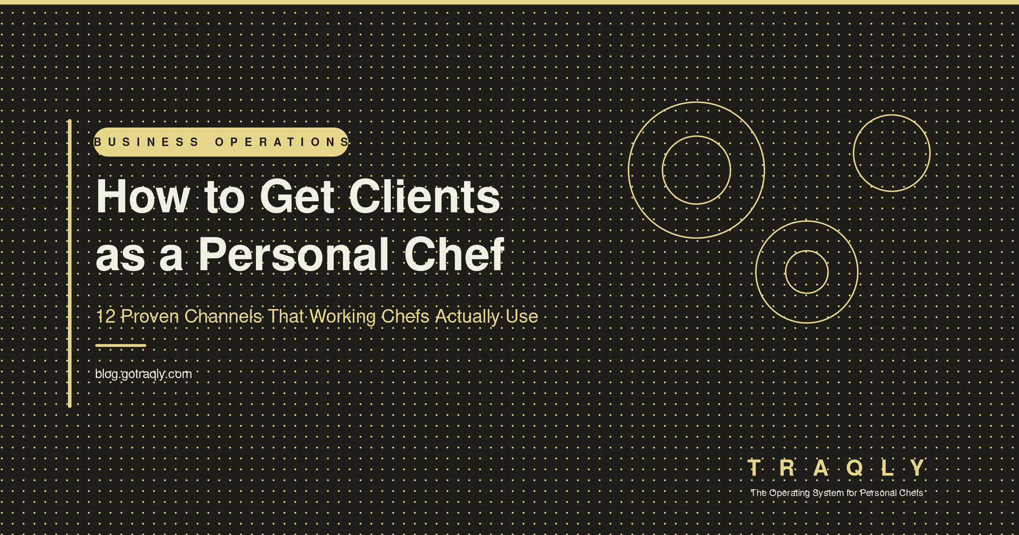 How to get clients as a personal chef - 12 proven channels
